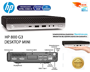 Mini Desktop Micro HP Elite Desk 800 G3 - Processador i5 - 7500T° Geração  - Memoria 08GB - HDD 500GB - Displayport -