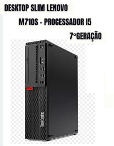 Cpu Desktop Slim Lenovo M710S - Processador i5 - 7500º Geração Memoria 08GB HDD 500GB Semi Novo
