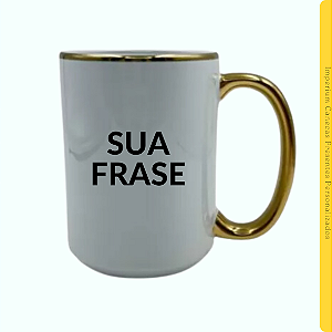 Caneca Branca Alça e Borda Dourado 325ml