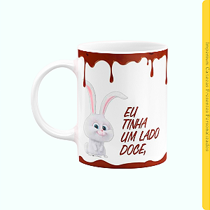 Caneca Branca Lisa 325ml - Eu tinha um lado doce..