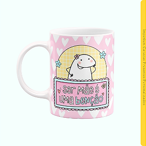 Caneca Branca Lisa 325ml - Ser Mãe é uma benção..