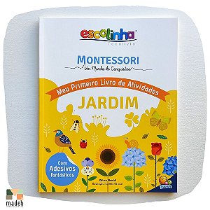 Montessori Meu Primeiro Livro de Atividades: Jardim 