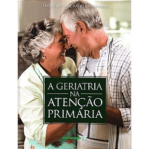 Livro "A geriatria na atenção primária" - 1a. Edição