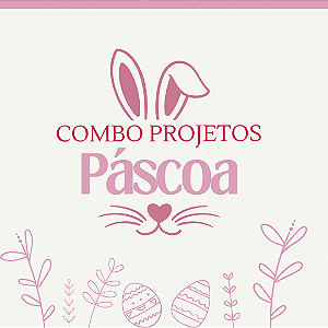 COMBO PROJETOS PÀSCOA