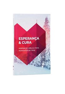 Esperança e Cura - Inspiração Bíblica para Momentos de Crise
