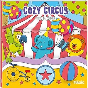 LIVRO DE COLORIR COZY CIRCUS - MAGIC KIDS