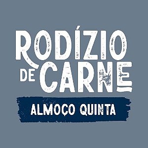 * Rodízio Almoço Quinta