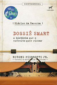 Diários da caserna: Dossiê SMART