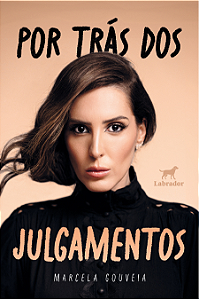 Por trás dos julgamentos
