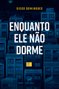 Enquanto ele não dorme