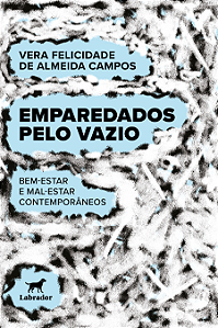 Emparedados pelo vazio: bem-estar e mal-estar contemporâneos