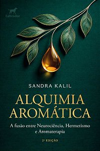 Alquimia aromática – 2ª Ed.