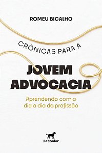 Crônicas para a jovem advocacia