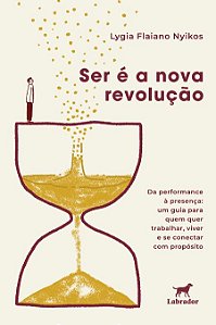 Ser é a nova revolução