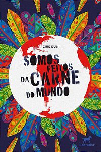 Somos feitos da carne do mundo