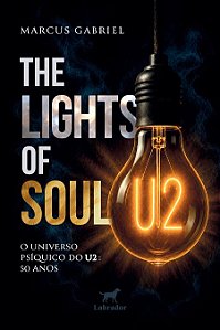 The lights of soul – O universo psíquico do U2: 50 anos