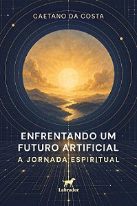 Enfrentando um futuro artificial