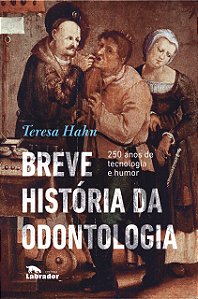 Breve história da odontologia