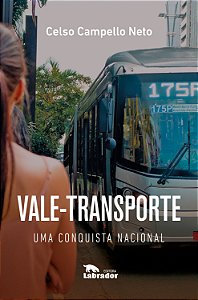 Vale-Transporte, uma conquista nacional