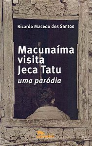 Macunaíma visita Jeca Tatu