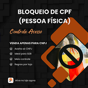 Bloqueio de CPF para Lojas B2B e Atacado