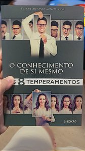 O Conhecimento de Si Mesmo - Os 8 Temperamentos