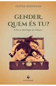 Gender, Quem És Tu?