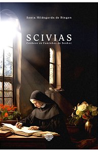 Scivias - Conhece os Caminhos do Senhor