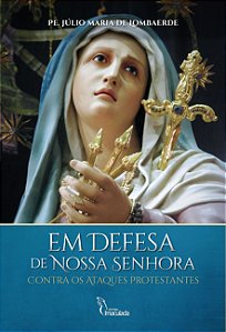 Em Defesa de Nossa Senhora