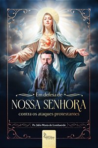 Em Defesa de Nossa Senhora