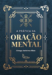 A Prática da Oração Mental