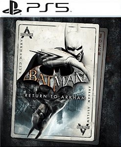 Batman Return to Arkham ps5 psn midia digital