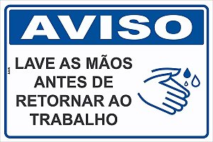 Placa de Sinalização Aviso Lave as Mãos Antes de Retornar ao Trabalho