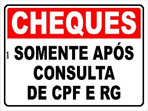 Placa Cheques Somente Após Consulta de CPF e RG