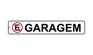 Placa de Sinalização Proibido Estacionar Garagem