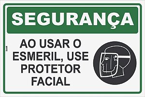 Placa Sinalização Segurança EPI ao Usar o Esmeril Use Protetor Facial