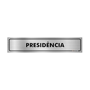Placa Identificação - Presidência - Aluminio
