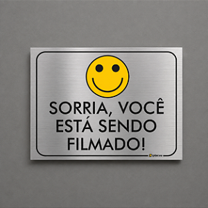 Placa - Sorria, você esta sendo filmado! - Aluminio