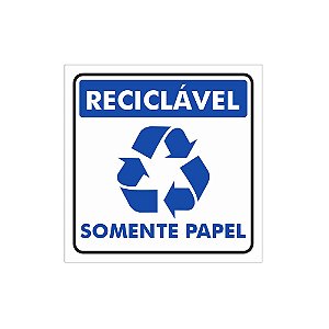 Placa ou Adesivo - Reciclável Somente Papel