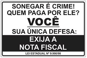 Placa - Sonegar é Crime - Lei Estadual 9.990/98