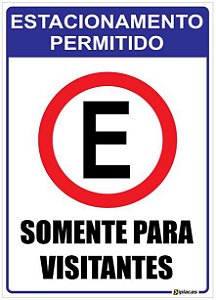 Placa Estacionamento Permitido - Somente para Visitantes