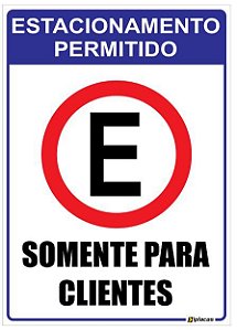 Placa Estacionamento Permitido - Somente para Clientes