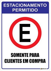 Placa Estacionamento Permitido - Somente para Clientes em Compra