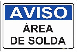 Aviso - Área de Solda