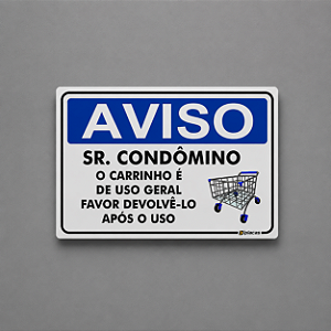Placa Aviso - Sr. Condômino - O Carrinho é de Uso Geral