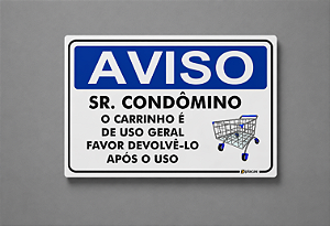 Placa Aviso - Sr. Condômino - O Carrinho é de Uso Geral