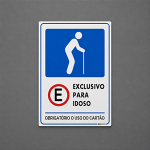 Placa Estacionamento Exclusivo Idoso - Obrigatório Uso do Cartão