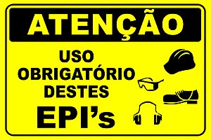 Etiqueta - Atenção - Uso Obrigatório destes EPI's