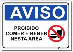 Aviso - Proibido Comer e Beber Nesta Área