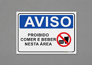 Aviso - Proibido Comer e Beber Nesta Área